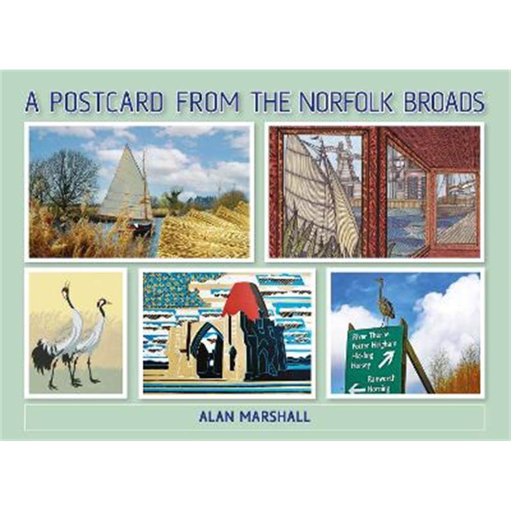 A Postcard From The Norfolk Broads (Paperback) - Alan Marshall